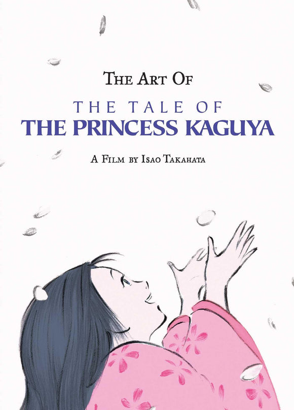 The Art of The Tale of The Princess Kaguya A Film by Isao Takahata