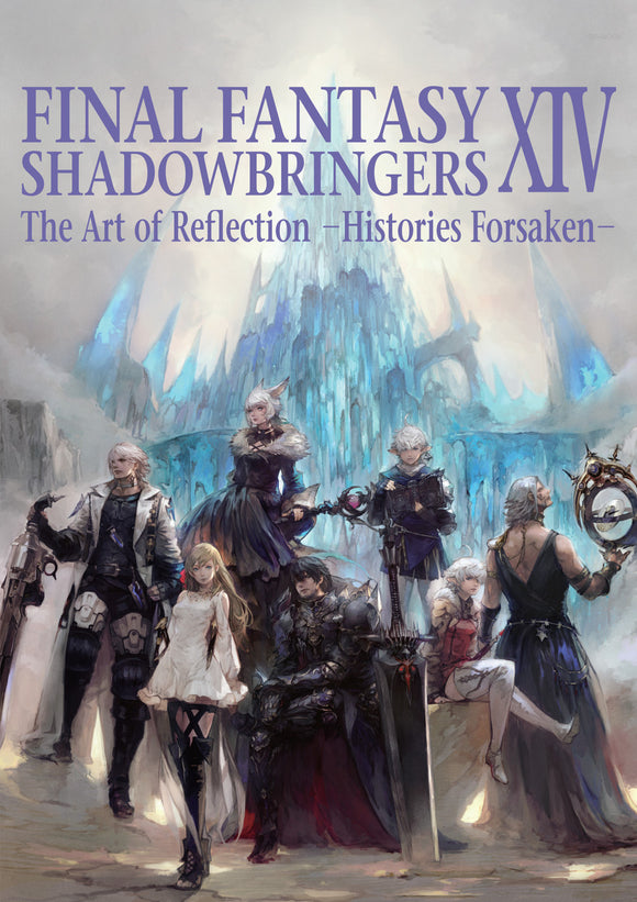 Final Fantasy XIV (14) Shadowbringers The Art of Reflection Histories Forsaken