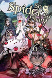 So I'm a Spider, So What? (Light Novel)