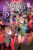 So I'm a Spider, So What? (Light Novel)
