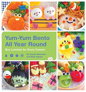 Yum Yum Bento All Year Round Cookbook